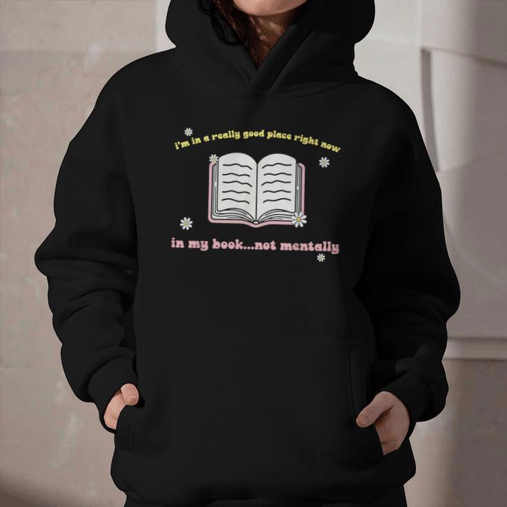 I'm In A Really Good Place Right Now In My Book Graphic Youth Hoodie