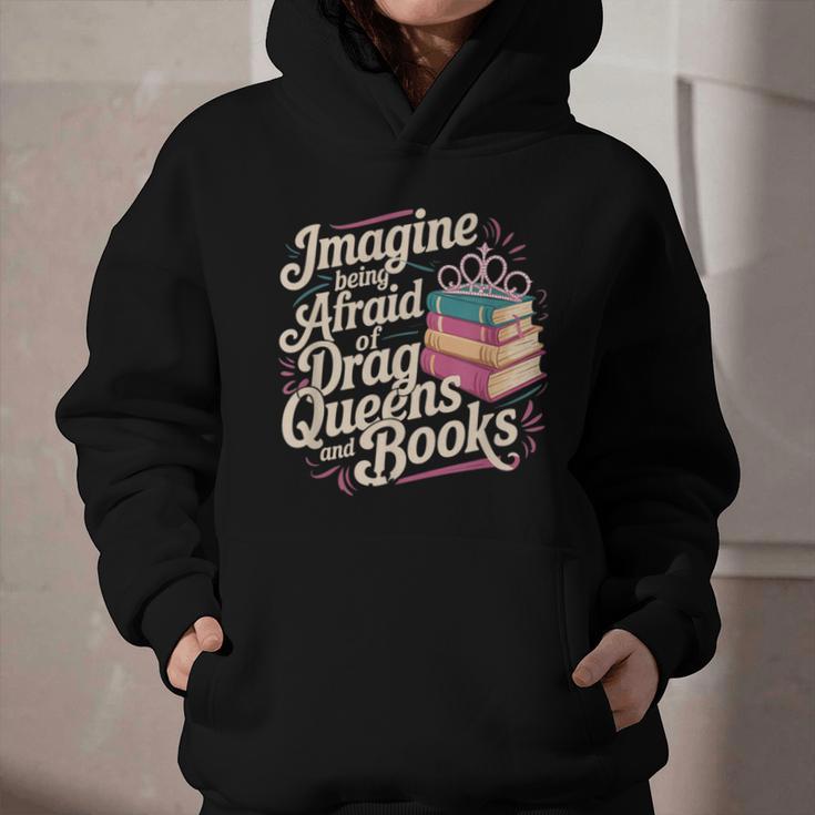 Imagine Being Afraid Of Drag Queens And Books LGBT Pride Graphic Youth Hoodie