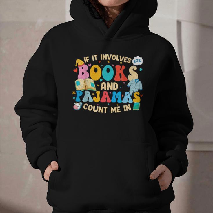 If It Involves Books And Pajamas Count Me In Reading Graphic Youth Hoodie If It Involves Books And Pajamas Count Me In Reading Graphic Youth Hoodie