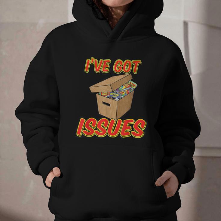 I'Ve Got Issues Comic Collector Comic Books Hobby Graphic Youth Hoodie