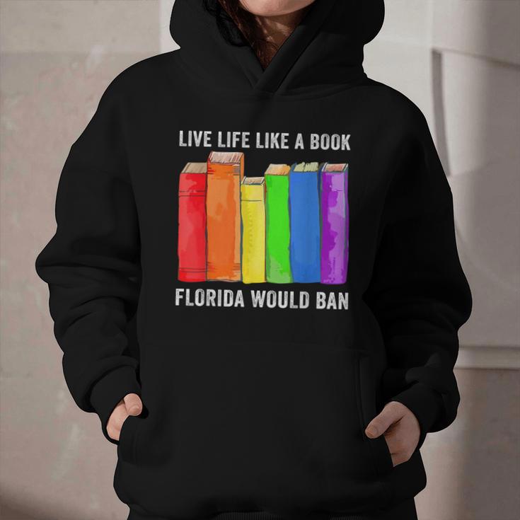 Live Life Like A Book Florida Would Ban LGBT Month Graphic Youth Hoodie