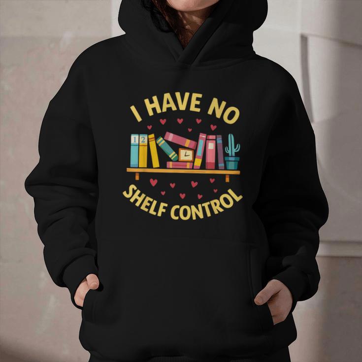 I Have No Shelf Control Librarian Books Reader Library Book Graphic Youth Hoodie