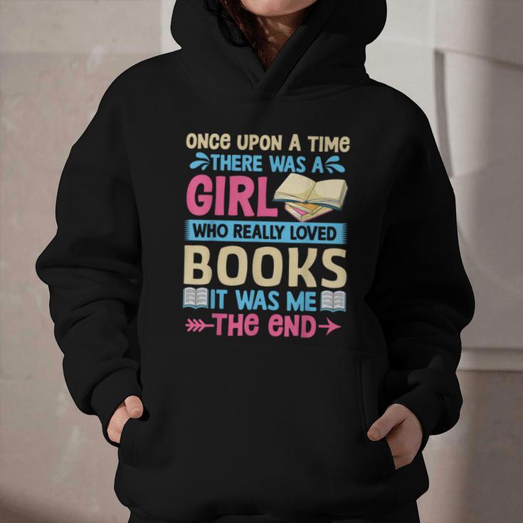Once Upon A Time There Was A Girl Who Really Loved Books It Graphic Youth Hoodie
