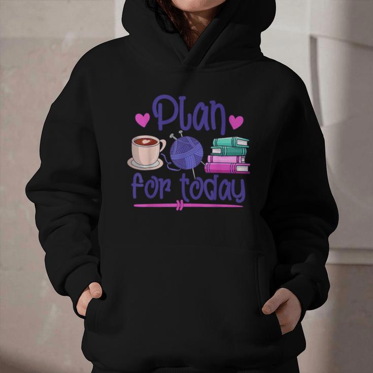 Plan For Today Coffee Yarn Books Sewing Knitter Knitting Graphic Youth Hoodie Plan For Today Coffee Yarn Books Sewing Knitter Knitting Graphic Youth Hoodie