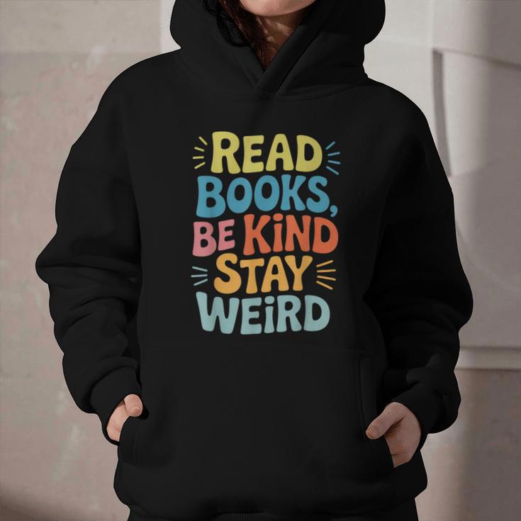 Read Books Be Kind Stay Weird The Perfect Life Formula Graphic Youth Hoodie