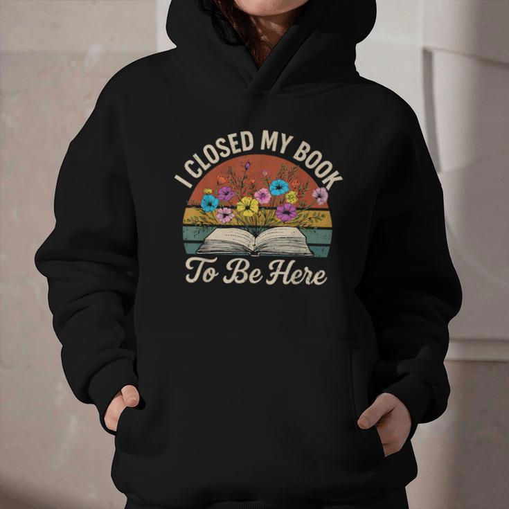 Retro Vintage Book Lover Reading I Closed My Book To Be Here Graphic Youth Hoodie