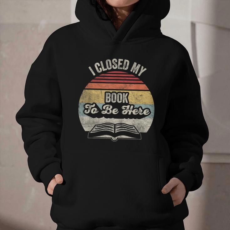 Retro Vintage I Closed My Book To Be Here Reading Teacher Graphic Youth Hoodie Retro Vintage I Closed My Book To Be Here Reading Teacher Graphic Youth Hoodie