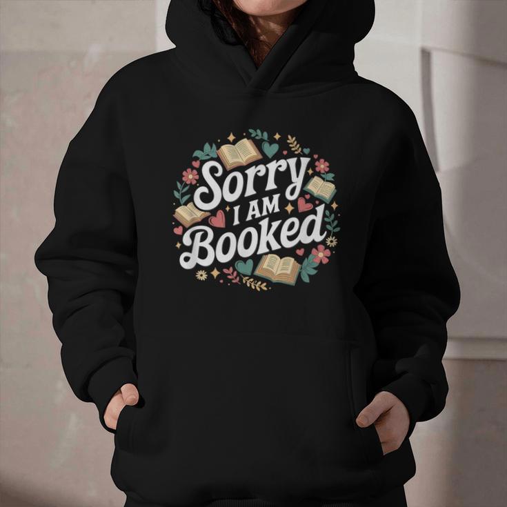 Sorry i Am Booked Reading Read Books Reader Nerd Graphic Youth Hoodie