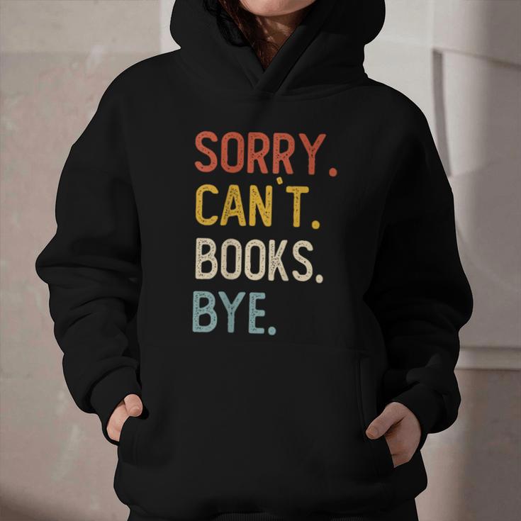 Sorry Can't Books Bye Shirts Books Lovers Graphic Youth Hoodie