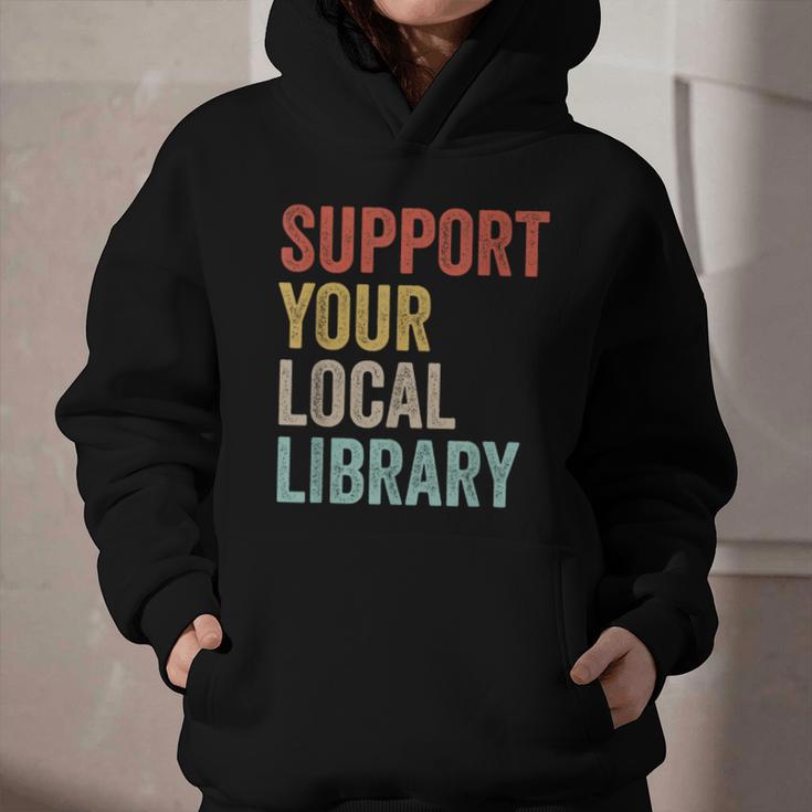 Support Your Local Library Books Bookaholic Teacher Bookworm Graphic Youth Hoodie