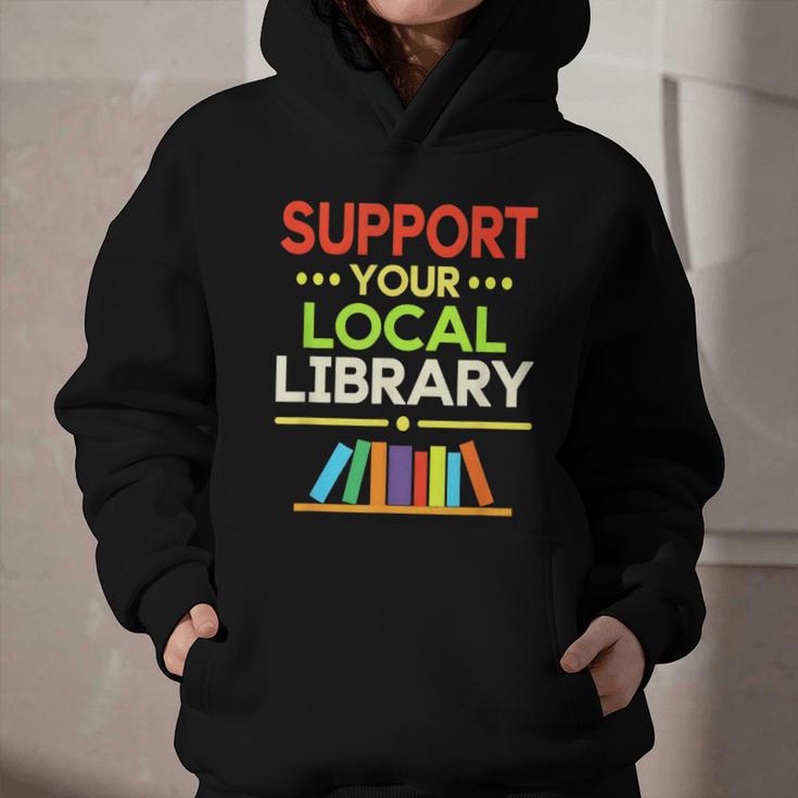 Support Your Local Library Librarian Reader Book Lover Graphic Youth Hoodie Support Your Local Library Librarian Reader Book Lover Graphic Youth Hoodie