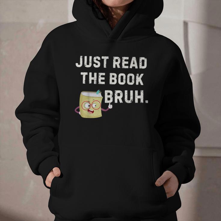 Teacher Quote Just Read The Book Bruh For Men Women Girls Kids Graphic Youth Hoodie
