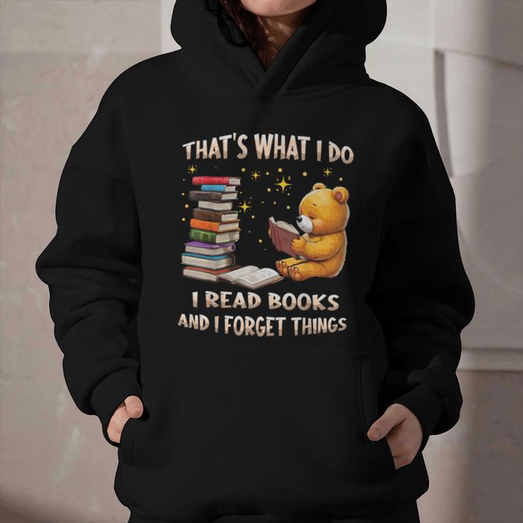 That's What I Do I Read Books And Forget Things Love Books Graphic Youth Hoodie