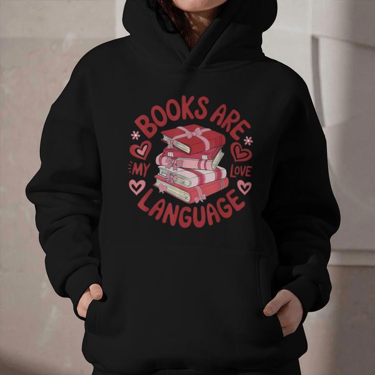 Valentine Book Lover Books Are My Love Language Women Girl Graphic Youth Hoodie