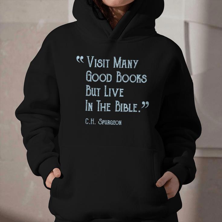 Visit Many Good Books But Live In The Bible Spurgeon Quote Graphic Youth Hoodie