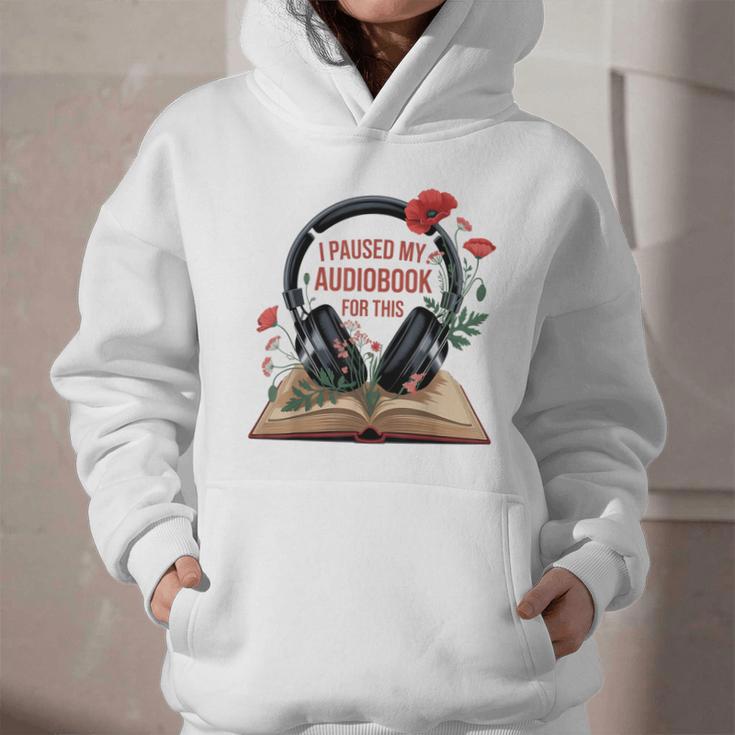 Audiobook Lover Bookish I Paused My Audiobook For This Graphic Youth Hoodie