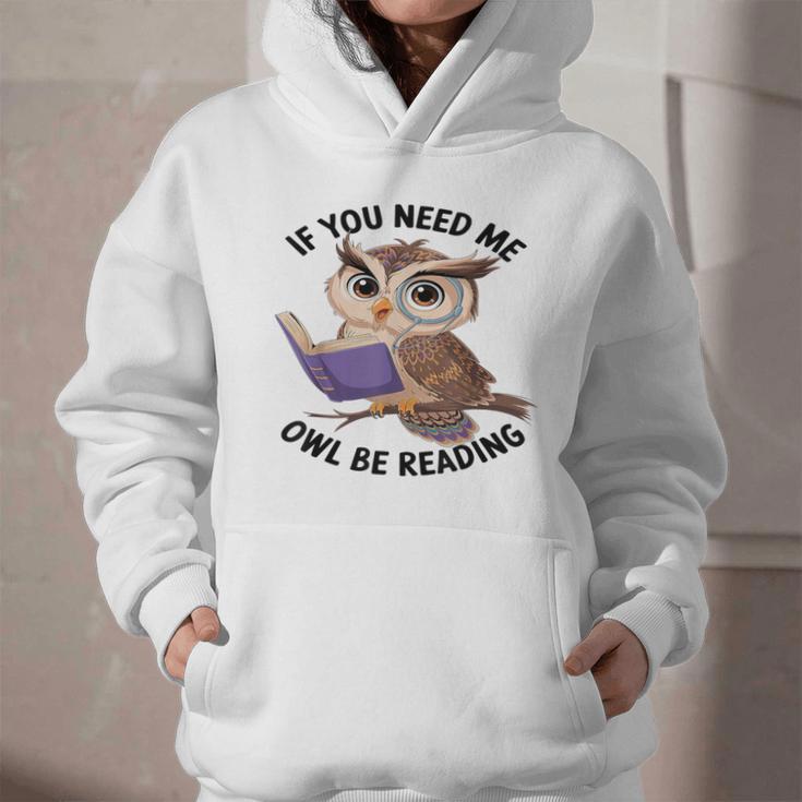 Cool Owl If You Need Me Owl Be Reading Book Students Graphic Youth Hoodie Cool Owl If You Need Me Owl Be Reading Book Students Graphic Youth Hoodie