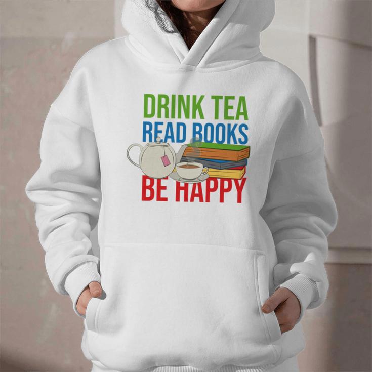 Drink Tea Read Books Be Happy Bookworm Coffee And Tea Lover Graphic Youth Hoodie