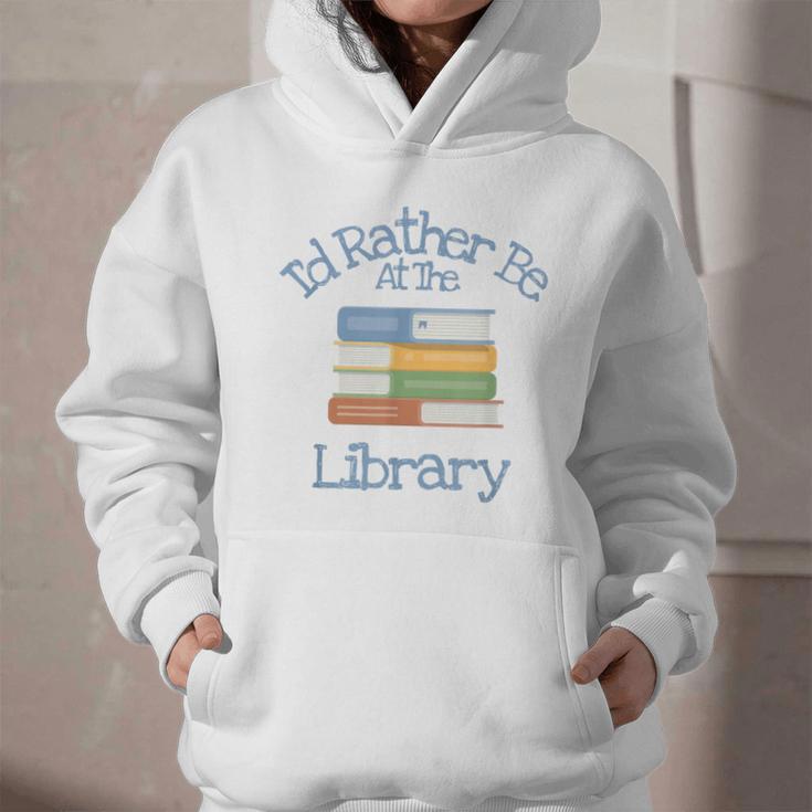 I'd Rather Be At The Library Book Lover Loves Books Graphic Youth Hoodie I'd Rather Be At The Library Book Lover Loves Books Graphic Youth Hoodie