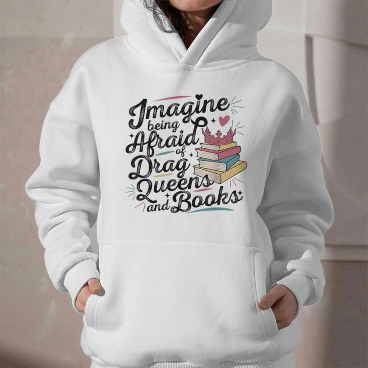 Imagine Being Afraid Of Drag Queens & Books Equality Graphic Youth Hoodie