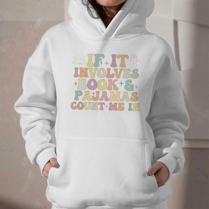 If It Involves Books And Pajamas Count Me In Reading Books Graphic Youth Hoodie