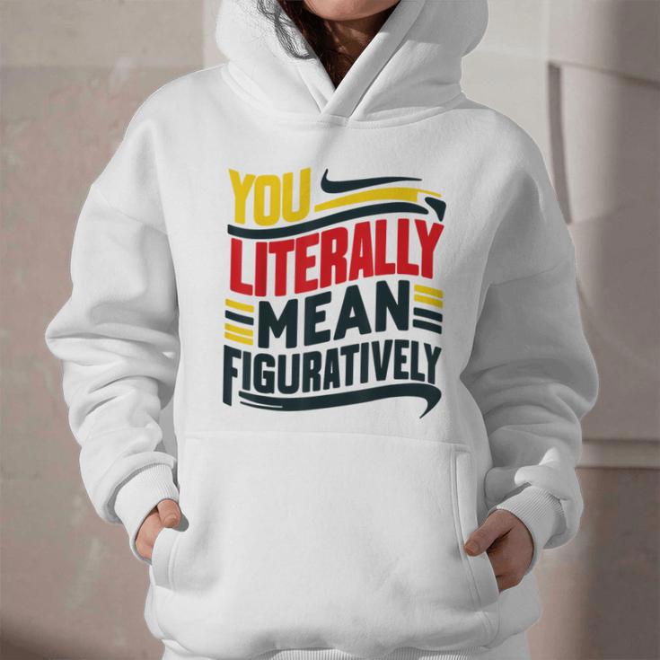 You Literally Mean Figuratively Grammar Teacher Book Writers Graphic Youth Hoodie