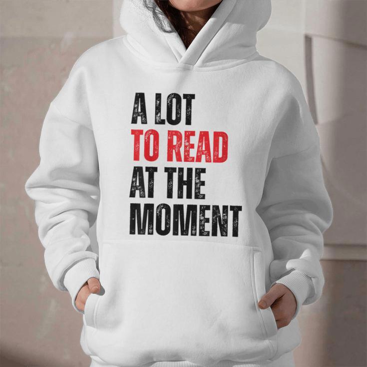 A Lot To Read At The Moment Reading Book Reader Nerd Graphic Youth Hoodie