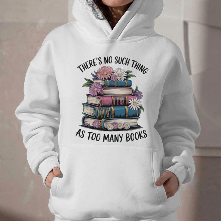 There Is No Such Thing As Too Many Books Lover Women Kids Graphic Youth Hoodie