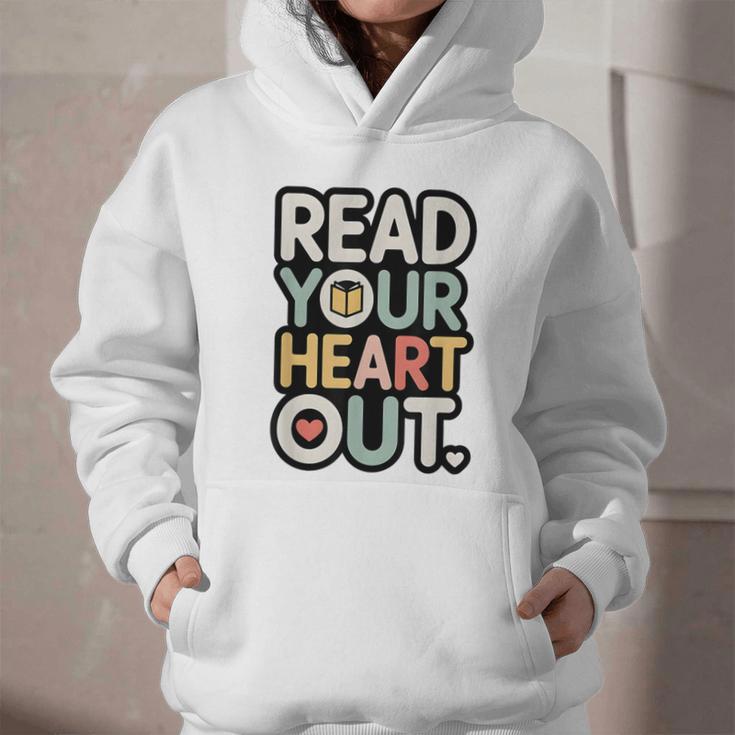 Read Your Heart Out Book Lover Quote Men Women Graphic Youth Hoodie Read Your Heart Out Book Lover Quote Men Women Graphic Youth Hoodie