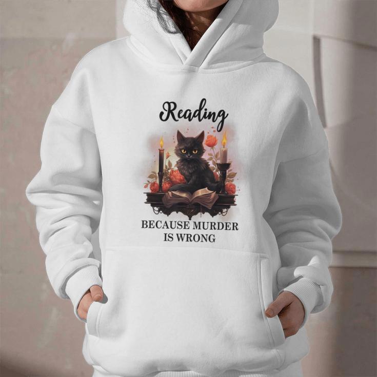 Reading Because Murder Is Wrong Books And Cats Book Lovers Graphic Youth Hoodie