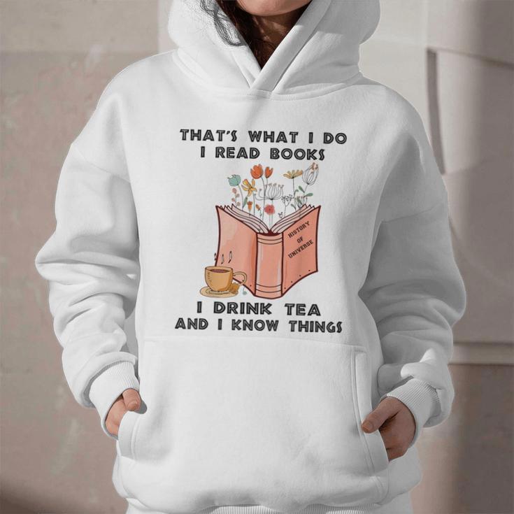 That's What I Do I Read Books I Drink Tea And I Know Things Graphic Youth Hoodie