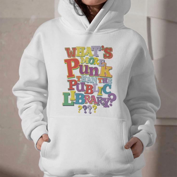 Whats More Punk Than The Public LibraryShirt Book Lover Graphic Youth Hoodie