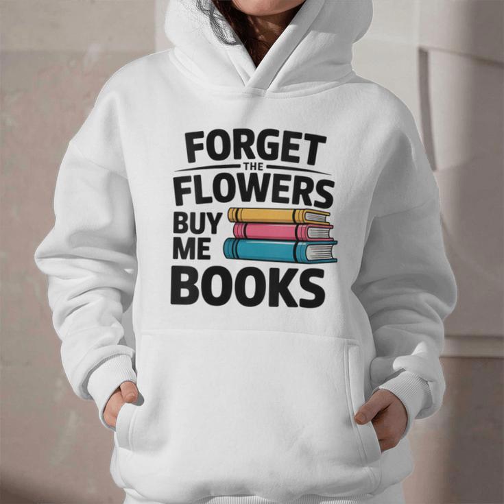 Women's Forget The Flowers Buy Me Books Book Lover Reader Graphic Youth Hoodie Women's Forget The Flowers Buy Me Books Book Lover Reader Graphic Youth Hoodie