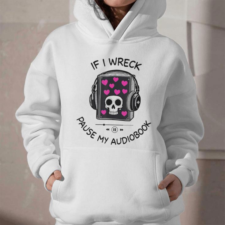 If I Wreck Pause My Audiobook Lover Reader Book-Club Women Graphic Youth Hoodie If I Wreck Pause My Audiobook Lover Reader Book-Club Women Graphic Youth Hoodie