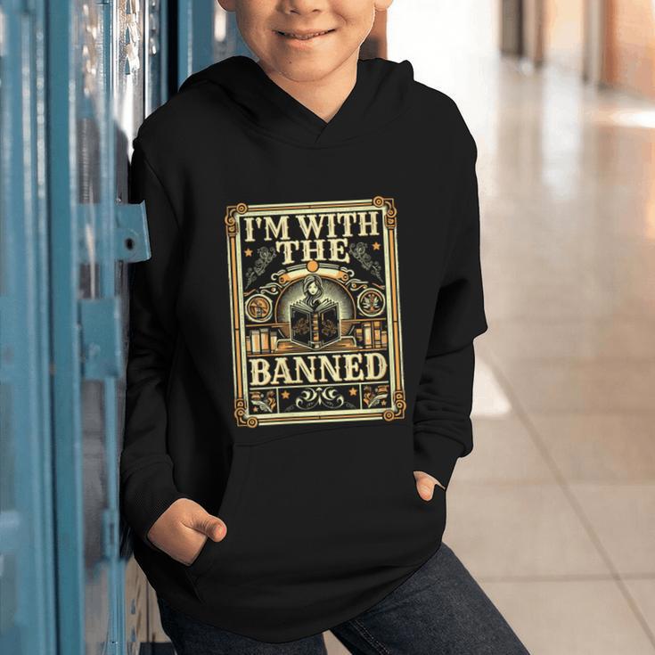 Banned Books Librarian Book Readers I m With The Banned Graphic Youth Hoodie Banned Books Librarian Book Readers I m With The Banned Graphic Youth Hoodie