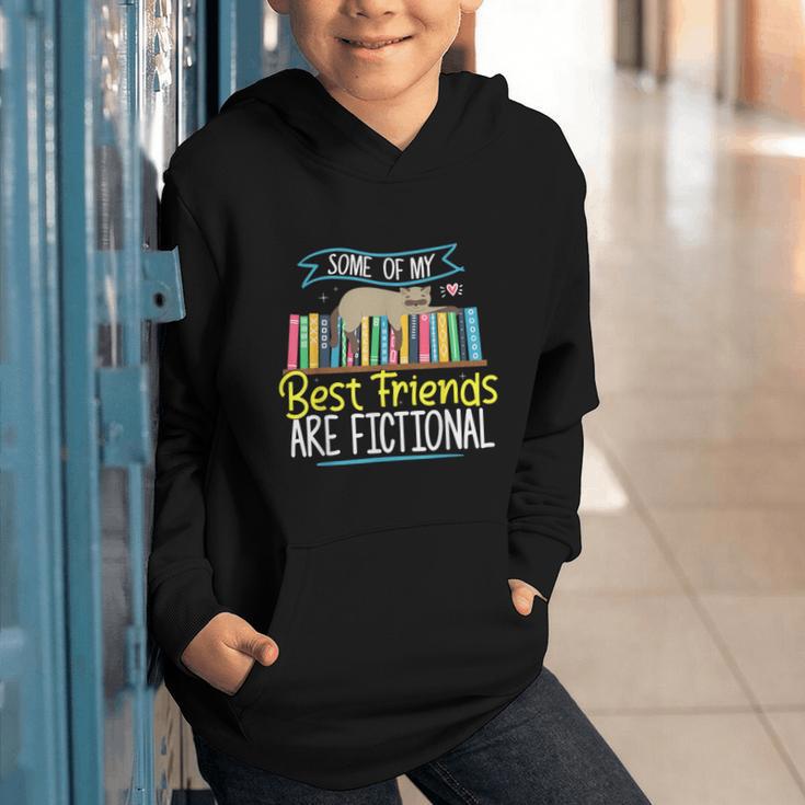 Some Of My Best Friends Are Fictional Book Lover Bookworm Graphic Youth Hoodie Some Of My Best Friends Are Fictional Book Lover Bookworm Graphic Youth Hoodie