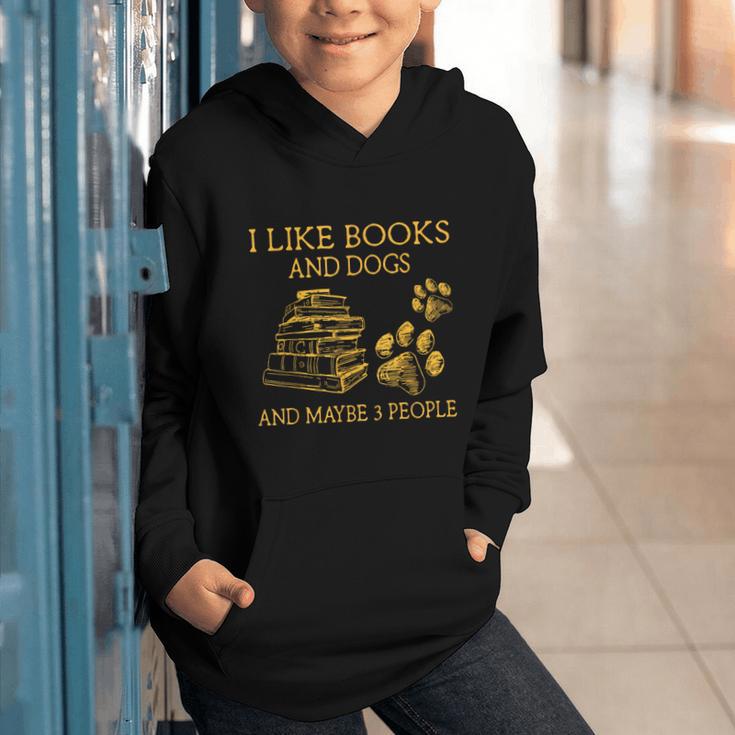 I Like Books And Dogs And Maybe 3 People Book Dog Lovers Men Women Graphic Youth Hoodie