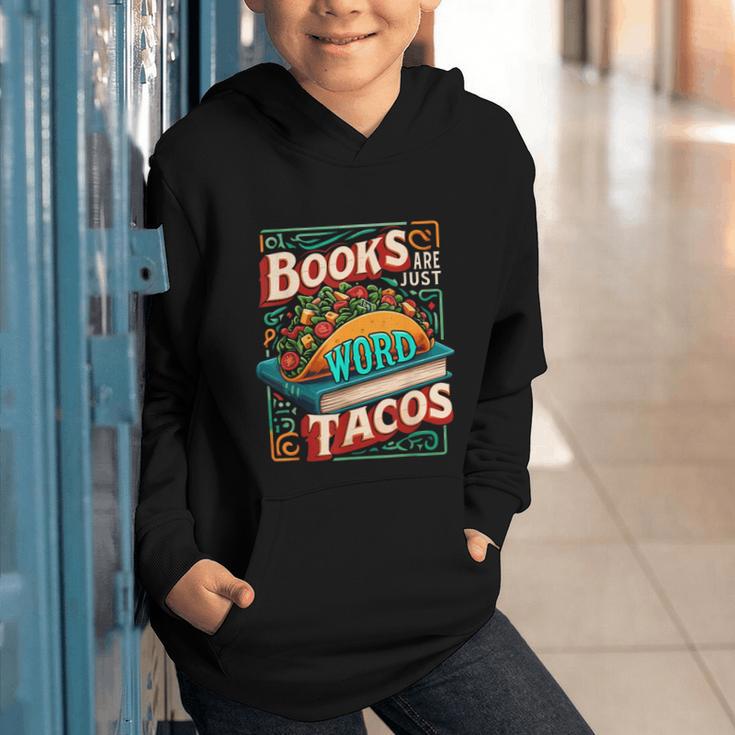 Books Are Just Word Tacos Shirt Book Shirts Reader Graphic Youth Hoodie