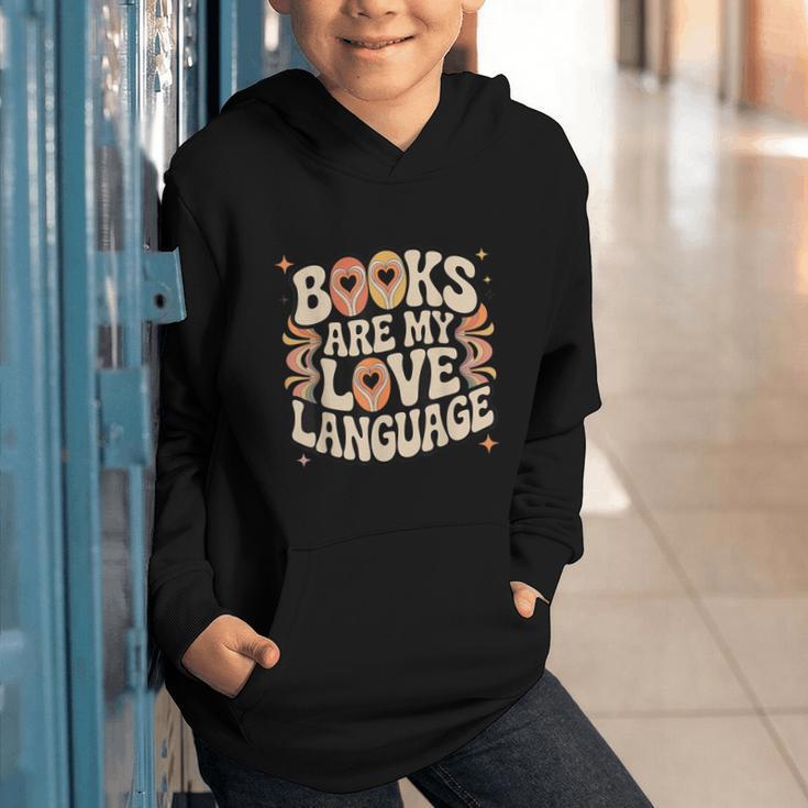 Books Are My Love Language Retro Groovy 70s Book Lover Graphic Youth Hoodie