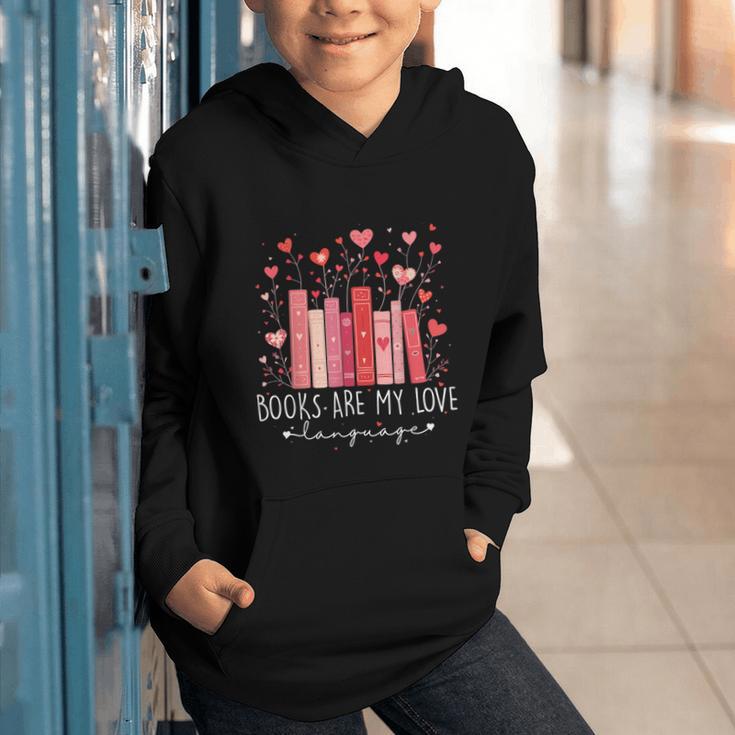 Books Are My Love Language Valentine Reads Bookish Club Graphic Youth Hoodie