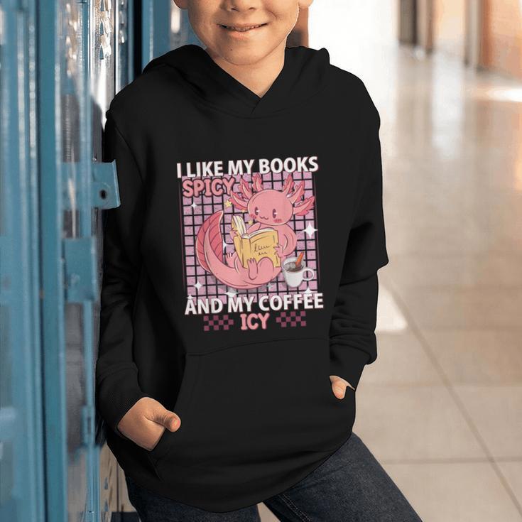 I Like My Books Spicy And My Coffee Icy Librarian Graphic Youth Hoodie I Like My Books Spicy And My Coffee Icy Librarian Graphic Youth Hoodie