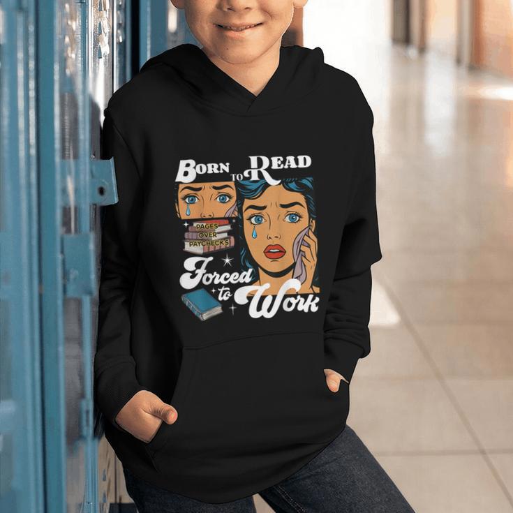 Born-To Read Forced To Work Reading Book Lover Graphic Youth Hoodie
