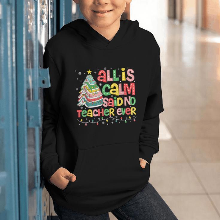 All Is Calm Said No Teacher Ever Book Christmas Tree Graphic Youth Hoodie All Is Calm Said No Teacher Ever Book Christmas Tree Graphic Youth Hoodie