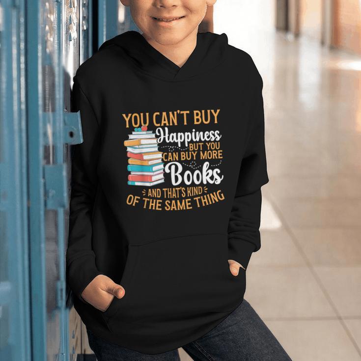 You Can't Buy Happiness But You Can Buy More Books Read Graphic Youth Hoodie