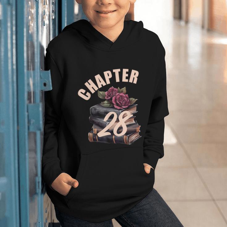 Chapter 28 28th Birthday Women Book Lovers Its My Birthday Graphic Youth Hoodie Chapter 28 28th Birthday Women Book Lovers Its My Birthday Graphic Youth Hoodie