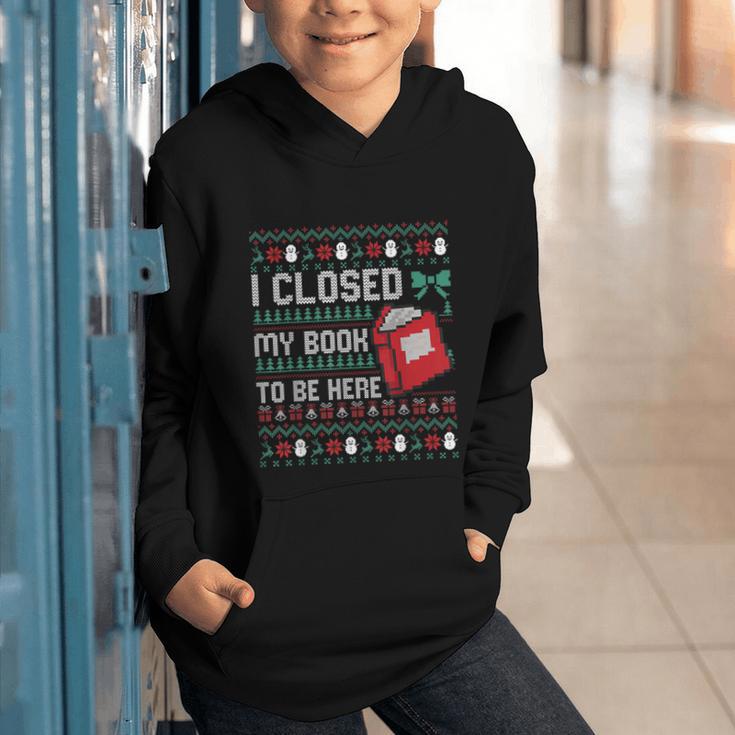 I Closed My Book To Be Here Ugly Christmas Sweater Graphic Youth Hoodie