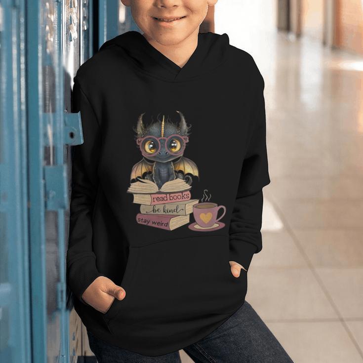 Dragon Read Books Be Kind Stay Weird Book Lover Graphic Youth Hoodie Dragon Read Books Be Kind Stay Weird Book Lover Graphic Youth Hoodie