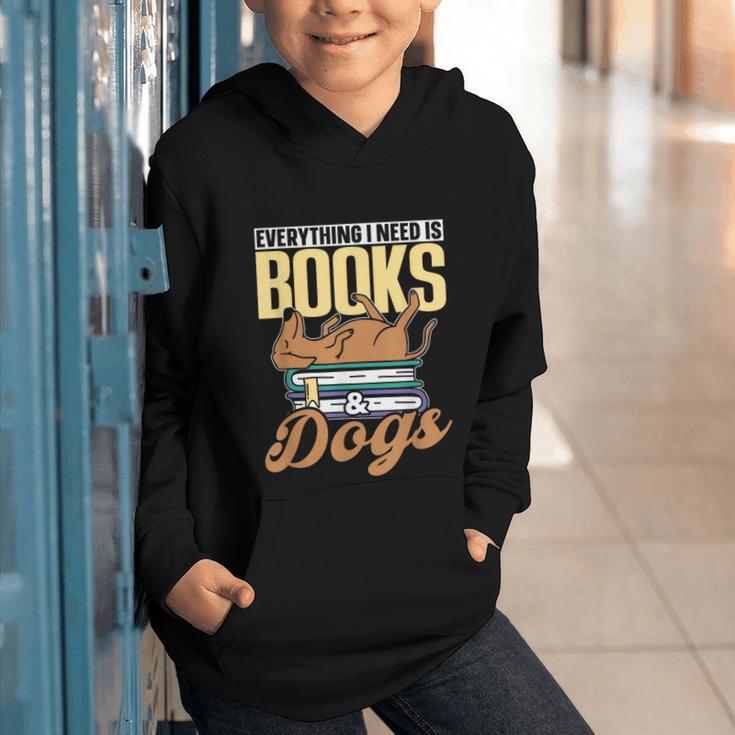 Everything I Need Is Books & Dogs Reader Book Read Reading Graphic Youth Hoodie
