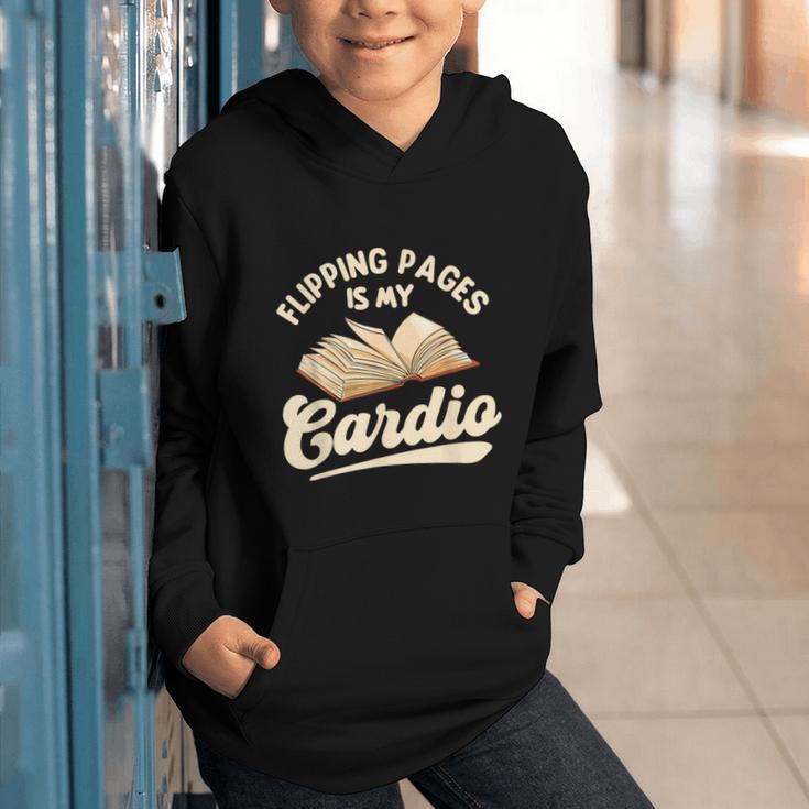 Flipping Pages Is My Cardio Book Lover Reading Bookworm Graphic Youth Hoodie