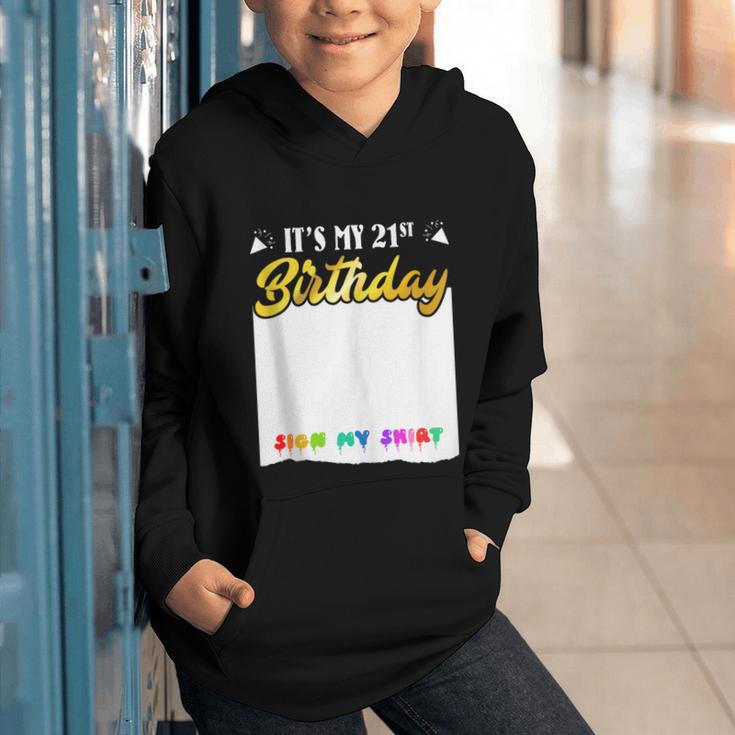 Guestbook My 21st Birthday Sign My Shirt Birthday Party Graphic Youth Hoodie Guestbook My 21st Birthday Sign My Shirt Birthday Party Graphic Youth Hoodie